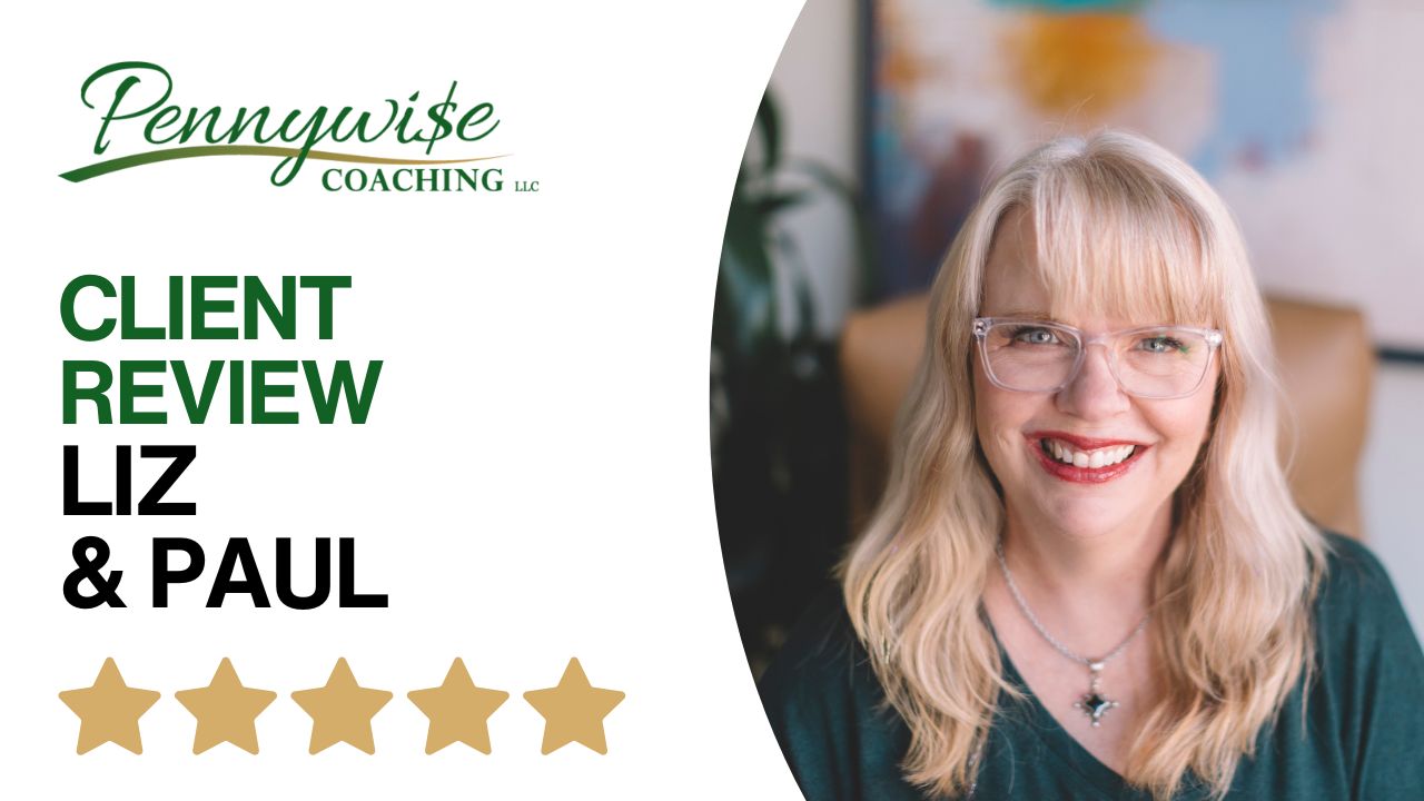 Financial Coaching Client Testimonial | Liz & Paul